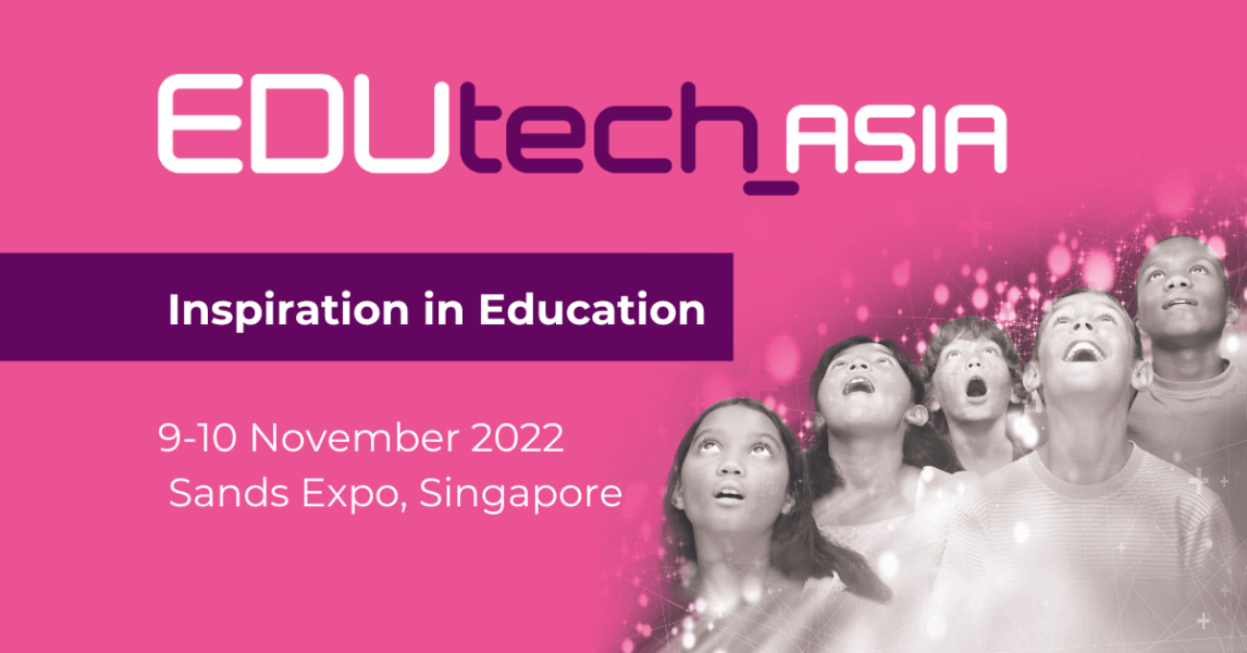 EDUtech Asia, 9-10 November 2022, Sands Expo, Singapore
