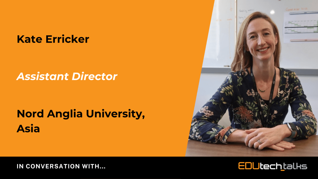 In Conversation With... Kate Erricker, Nord Anglia University, Asia